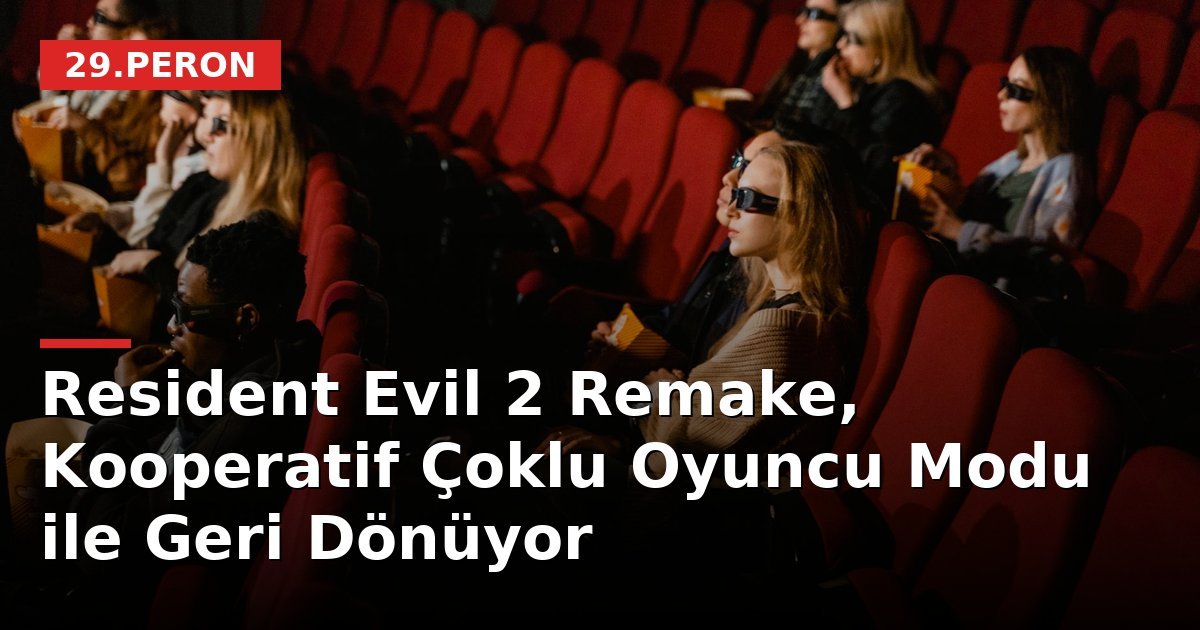 Resident Evil 2 Remake, Kooperatif Çoklu Oyuncu Modu ile Geri Dönüyor