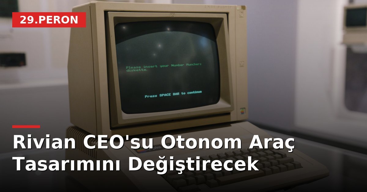 Rivian CEO'su Otonom Araç Tasarımını Değiştirecek