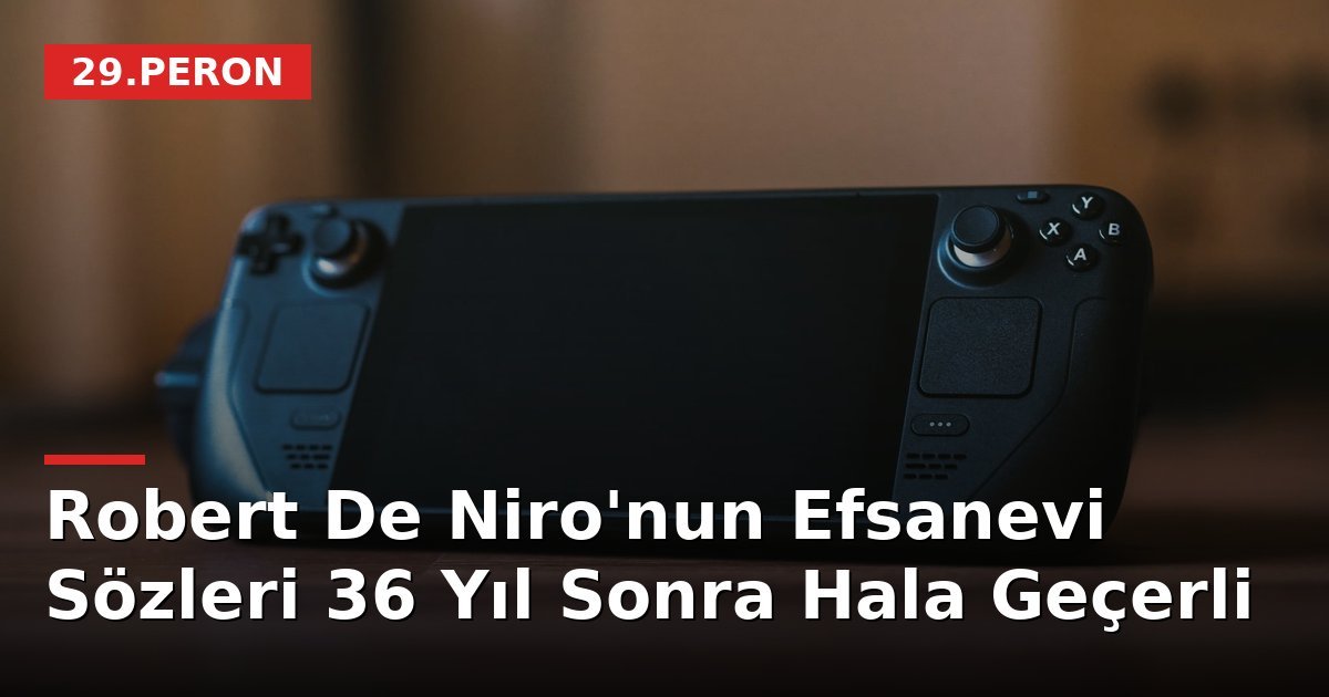 Robert De Niro'nun Efsanevi Sözleri 36 Yıl Sonra Hala Geçerli