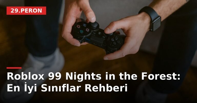 Roblox 99 Nights in the Forest: En İyi Sınıflar Rehberi
