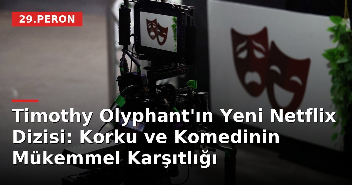 Timothy Olyphant'ın Yeni Netflix Dizisi: Korku ve Komedinin Mükemmel Karşıtlığı
