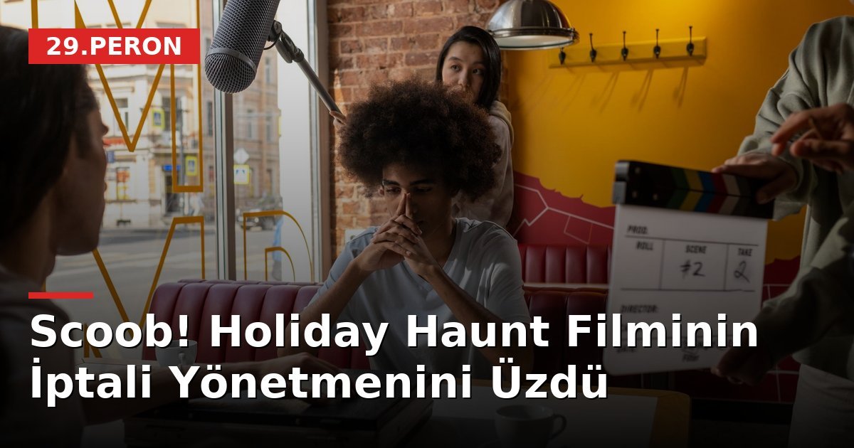 Scoob! Holiday Haunt Filminin İptali Yönetmenini Üzdü