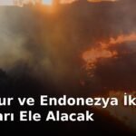 Singapur ve Endonezya İkili Sorunları Ele Alacak