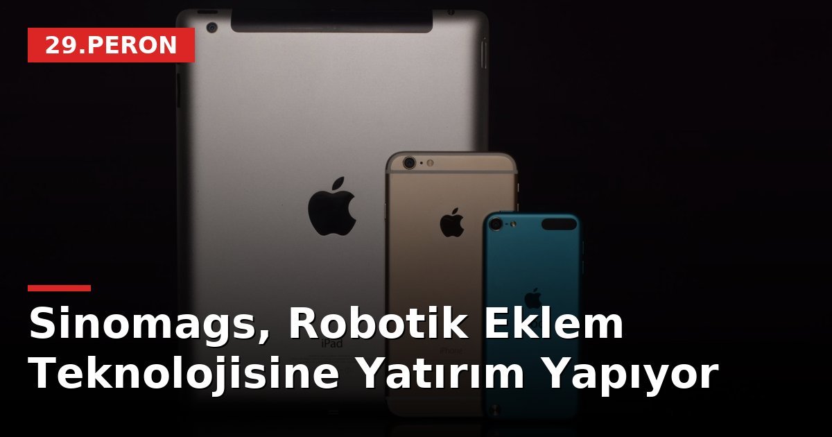 Sinomags, Robotik Eklem Teknolojisine Yatırım Yapıyor