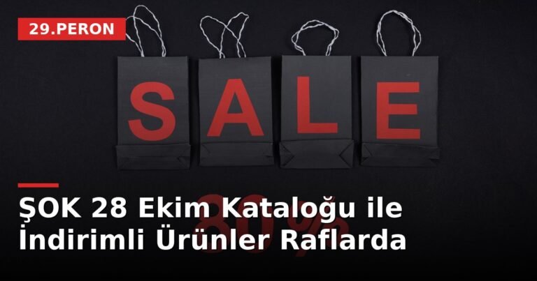 ŞOK 28 Ekim Kataloğu ile İndirimli Ürünler Raflarda