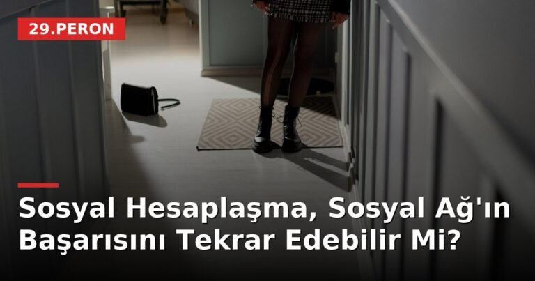 Sosyal Hesaplaşma, Sosyal Ağ'ın Başarısını Tekrar Edebilir Mi?
