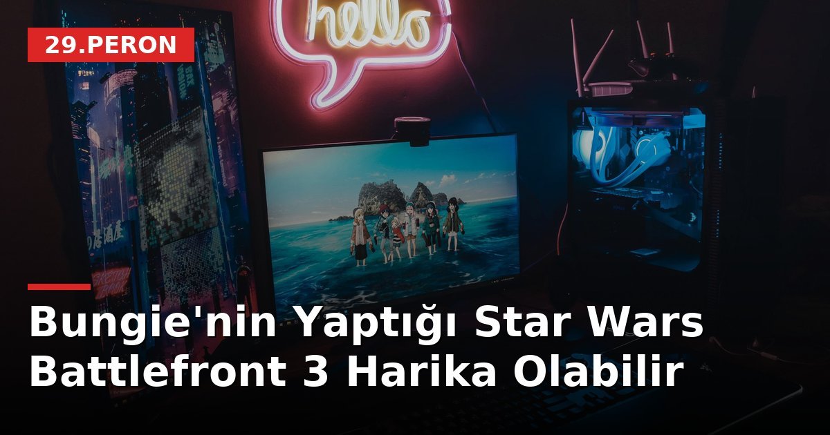 Bungie'nin Yaptığı Star Wars Battlefront 3 Harika Olabilir