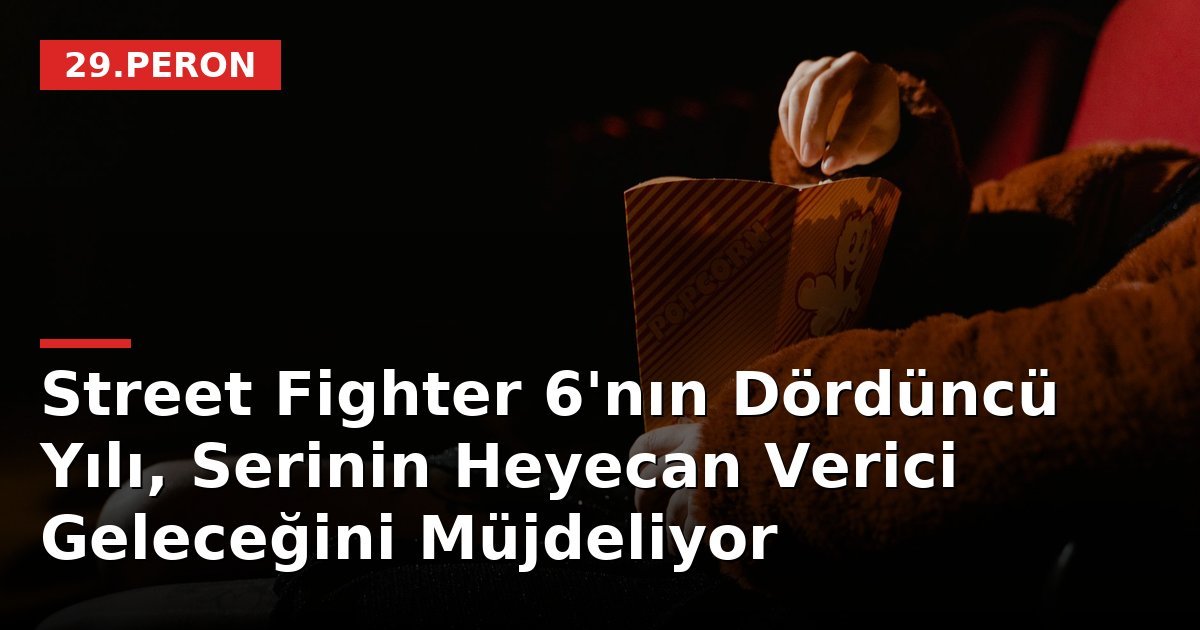 Street Fighter 6'nın Dördüncü Yılı, Serinin Heyecan Verici Geleceğini Müjdeliyor