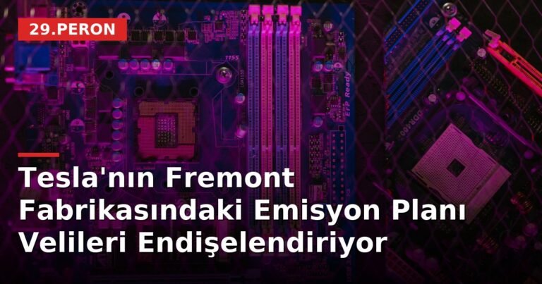 Tesla'nın Fremont Fabrikasındaki Emisyon Planı Velileri Endişelendiriyor