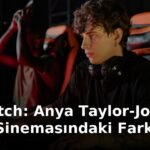 The Witch: Anya Taylor-Joy'un Korku Sinemasındaki Farklı Rolü