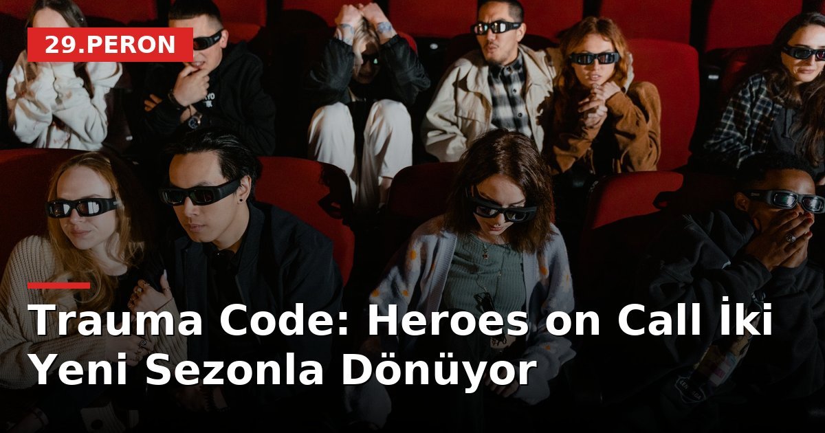 Trauma Code: Heroes on Call İki Yeni Sezonla Dönüyor