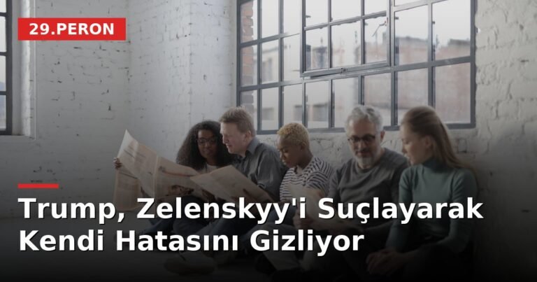 Trump, Zelenskyy'i Suçlayarak Kendi Hatasını Gizliyor