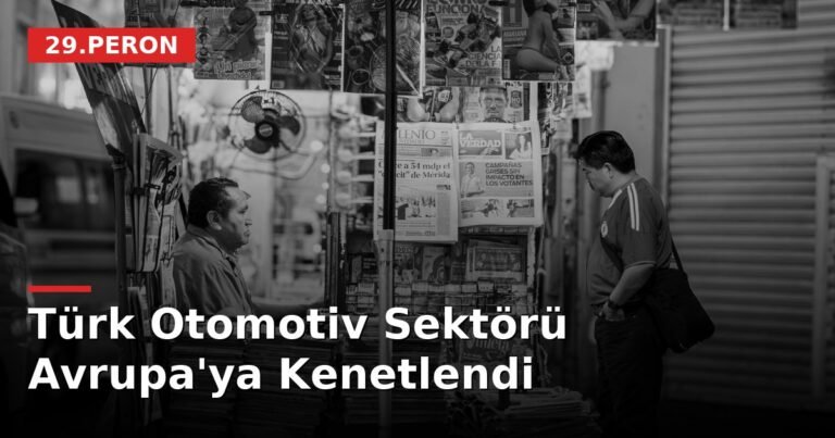 Türk Otomotiv Sektörü Avrupa'ya Kenetlendi