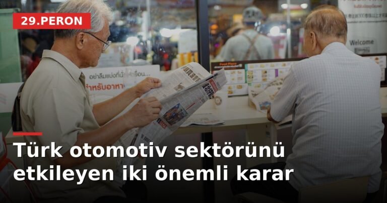 Türk otomotiv sektörünü etkileyen iki önemli karar