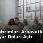 Türk Yatırımları Arnavutluk'ta 3,5 Milyar Doları Aştı