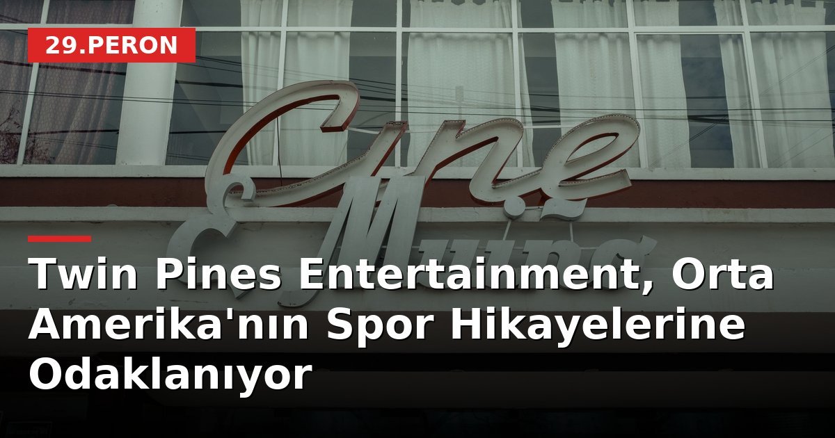 Twin Pines Entertainment, Orta Amerika'nın Spor Hikayelerine Odaklanıyor