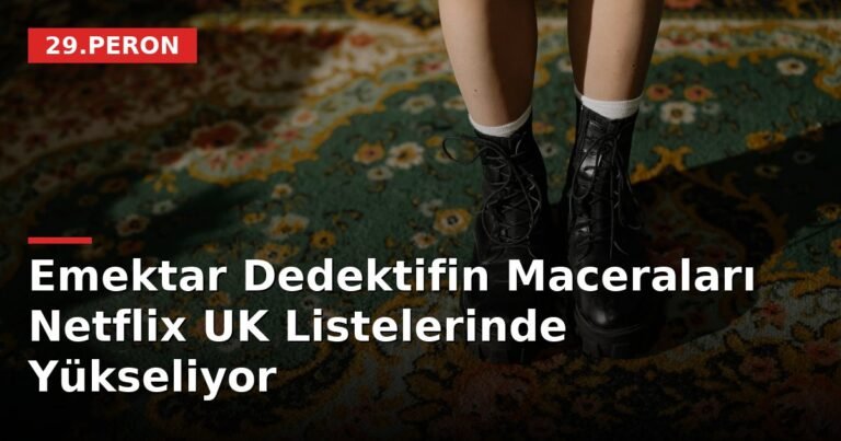 Emektar Dedektifin Maceraları Netflix UK Listelerinde Yükseliyor