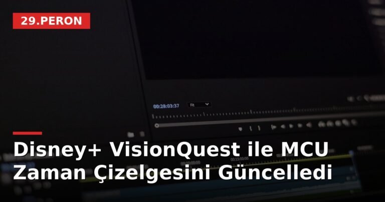 Disney+ VisionQuest ile MCU Zaman Çizelgesini Güncelledi