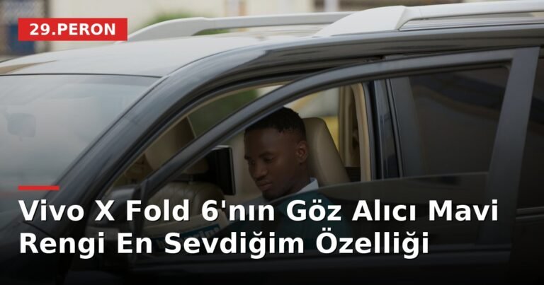 Vivo X Fold 6'nın Göz Alıcı Mavi Rengi En Sevdiğim Özelliği