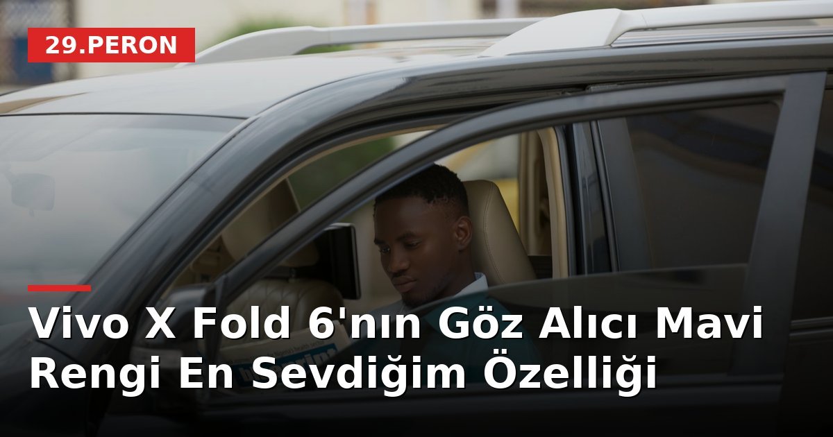 Vivo X Fold 6'nın Göz Alıcı Mavi Rengi En Sevdiğim Özelliği
