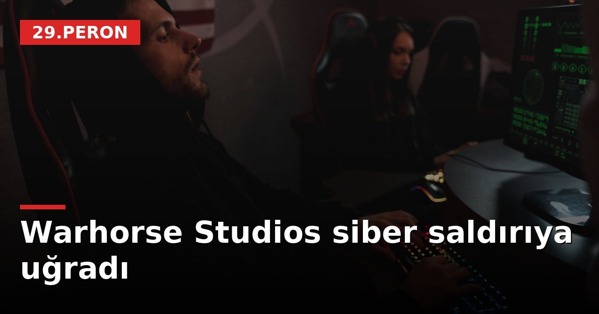 Warhorse Studios siber saldırıya uğradı