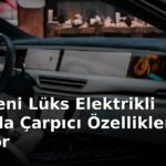BYD, Yeni Lüks Elektrikli Araçında Çarpıcı Özellikler Sunuyor