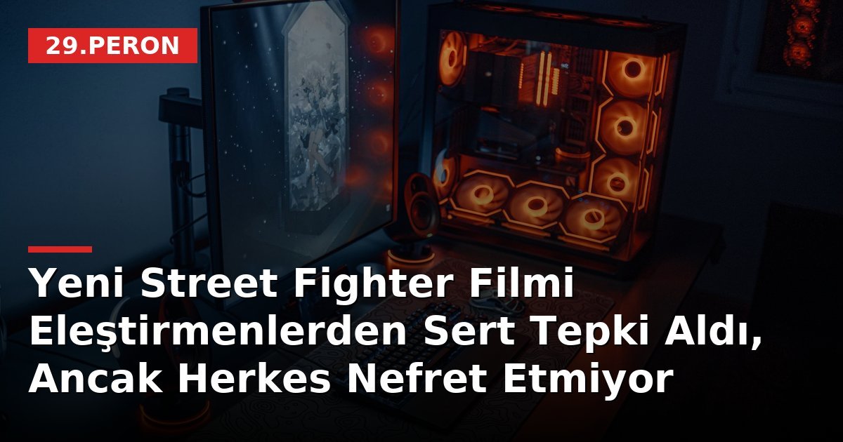 Yeni Street Fighter Filmi Eleştirmenlerden Sert Tepki Aldı, Ancak Herkes Nefret Etmiyor