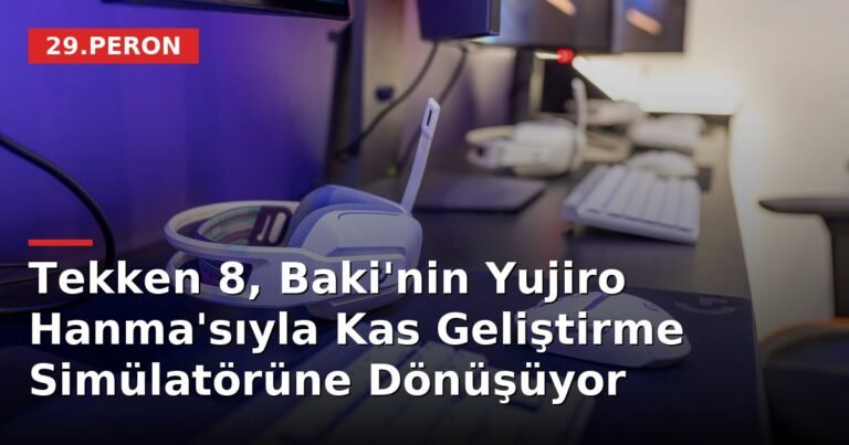 Tekken 8, Baki'nin Yujiro Hanma'sıyla Kas Geliştirme Simülatörüne Dönüşüyor