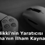 Yume Nikki'nin Yaratıcısı Kikiyama'nın İlham Kaynağı