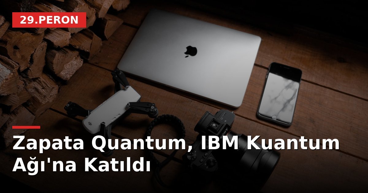Zapata Quantum, IBM Kuantum Ağı'na Katıldı