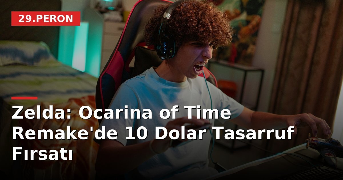 Zelda: Ocarina of Time Remake'de 10 Dolar Tasarruf Fırsatı